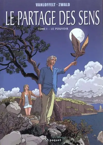 Le Partage des sens Tome 1 Le Pouvoir
