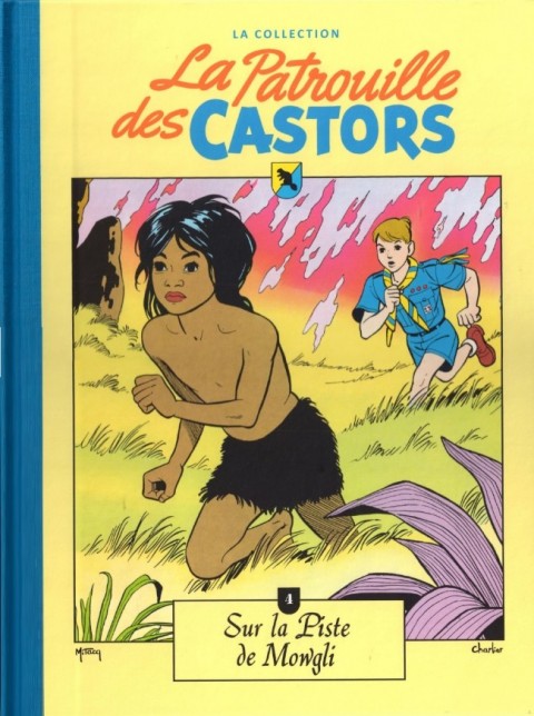 La Patrouille des Castors La collection - Hachette Tome 4 Sur la piste de Mowgli
