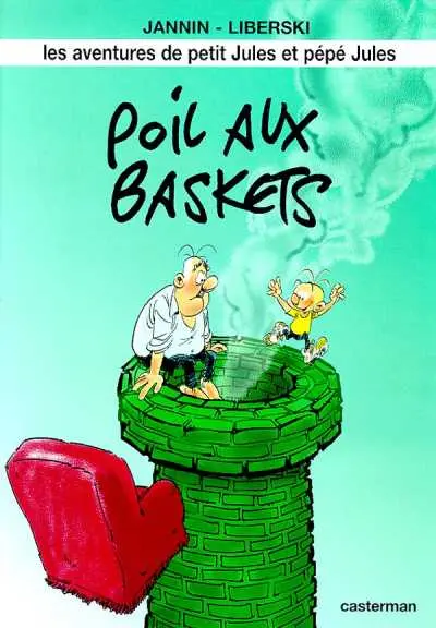 Les aventures de Petit Jules et Pépé Jules Tome 3 Poil aux baskets