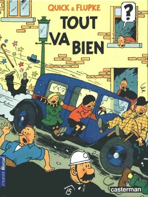Quick et Flupke - Gamins de Bruxelles Tome 3 Tout va bien