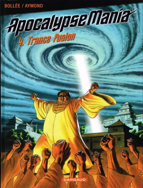 Apocalypse Mania Tome 4 Trance fusion