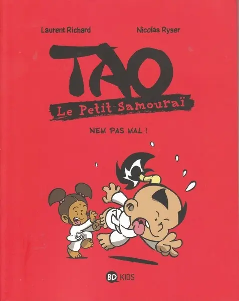 Tao le petit samouraï Tome 6 Nem pas mal !