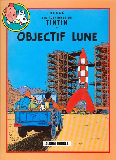 Tintin Tomes 16 et 17 Objectif Lune / On a marché sur la Lune