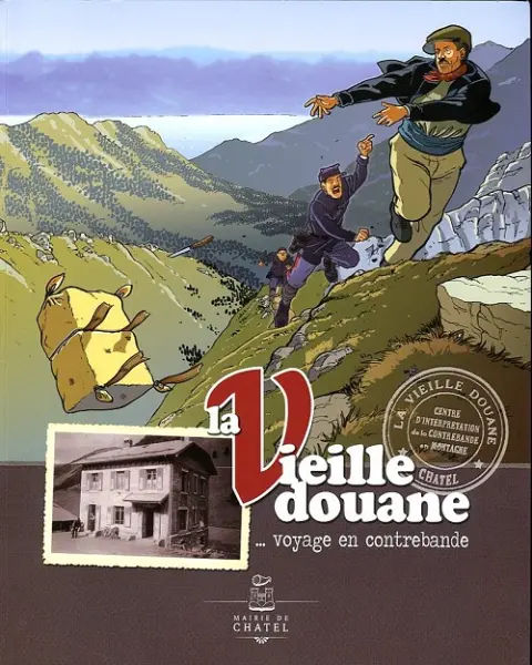 La Vieille douane ... voyage en contrebande
