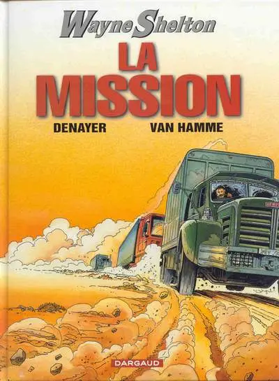 Wayne Shelton Tome 1 La mission