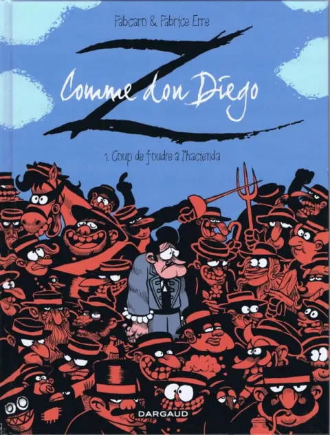 Z comme Don Diego Tome 1 Coup de foudre à l'hacienda