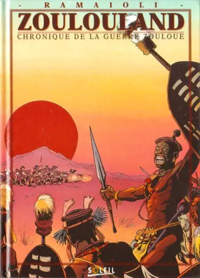 Zoulouland Tome 2 Chronique de la guerre zouloue