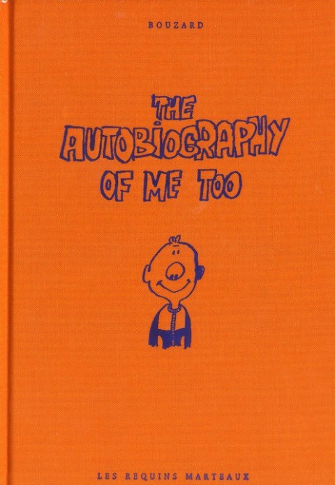Couverture de l'album The Autobiography of me too Tome 1
