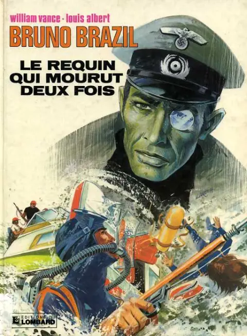 Bruno Brazil Tome 1 Le requin qui mourut deux fois