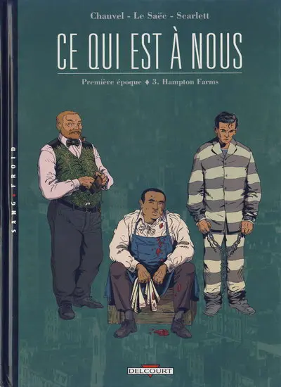 Ce qui est à nous Tome 3 Hampton Farms