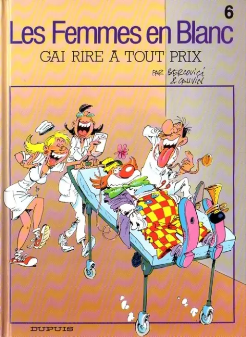 Couverture de l'album Les Femmes en Blanc Tome 6 Gai rire à tout prix