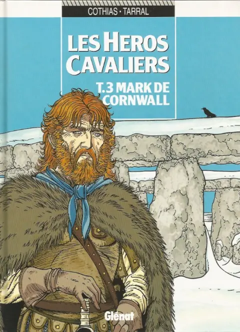 Couverture de l'album Les Héros cavaliers Tome 3 Mark de Cornwall
