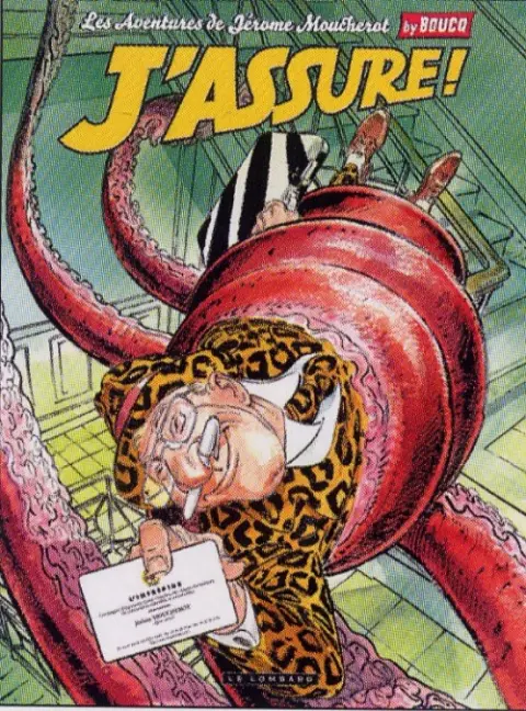 Les Aventures de Jérôme Moucherot Tome 4 J'assure !