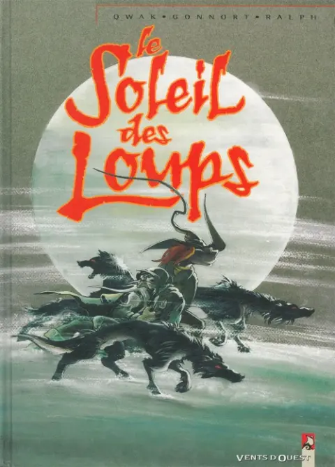 Le Soleil des Loups Tome 1