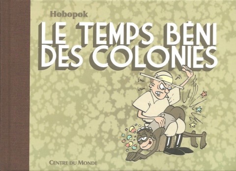 Couverture de l'album Le Temps béni des colonies
