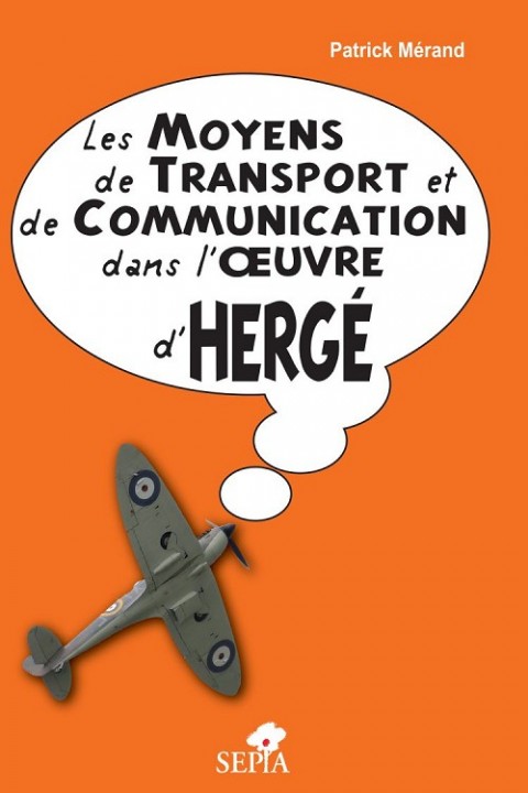 Couverture de l'album ... dans l'œuvre d'Hergé Les Moyens de Transport et de Communication