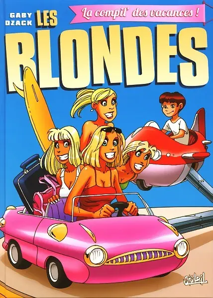 Les Blondes La compil' des vacances !