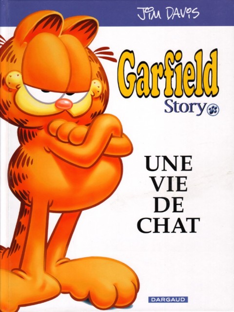 Couverture de l'album Garfield Garfield Story - Une vie de chat