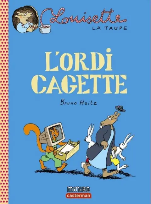 Louisette la taupe Tome 11 L'ordi cagette
