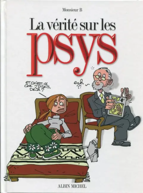 La Vérité sur... Tome 53 Les psys