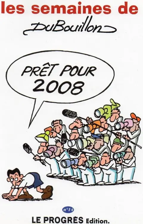 Les semaines de Dubouillon N° 14 Prêt pour 2008