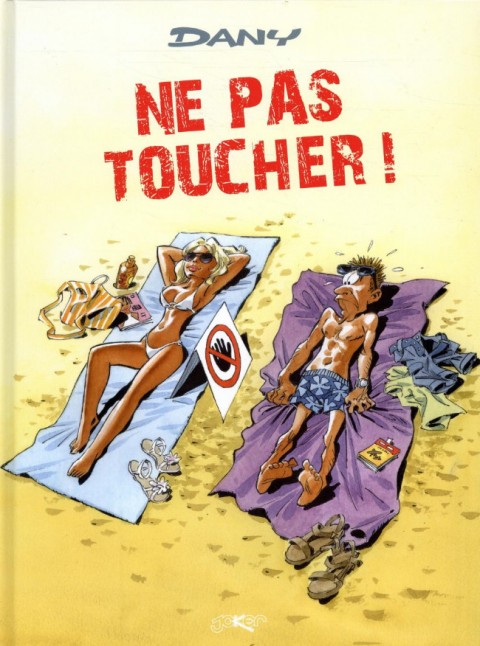 Couverture de l'album Les Blagues de Dany Tome 1 Ne pas toucher !