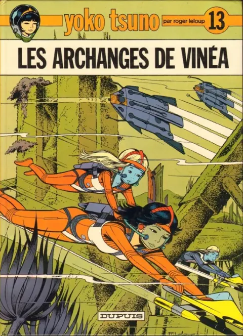 Yoko Tsuno Tome 13 Les archanges de Vinéa