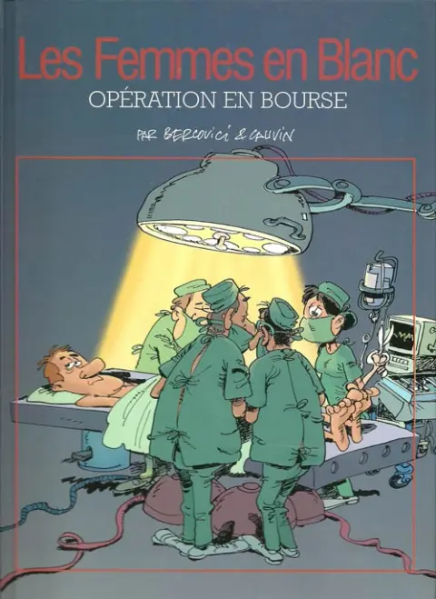 Les Femmes en Blanc Tome 26 Opération en bourse