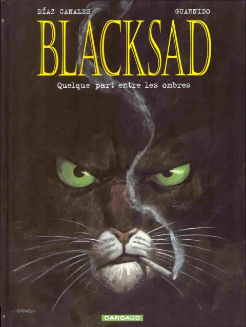 Couverture de l'album Blacksad Tome 1 Quelque part entre les ombres