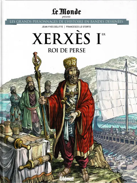 Les grands personnages de l'Histoire en bandes dessinées Tome 65 Xerxès Ier, roi de Perse