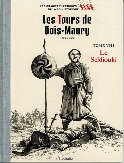 Les grands Classiques de la BD Historique Vécu - La Collection Tome 15 Les Tours de Bois-Maury - Tome VIII : le Seldjouki