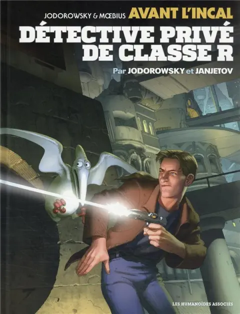 Avant l'Incal Tome 2 Détective privé de classe R