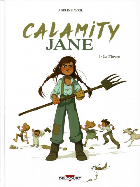 Couverture de l'album Calamity Jane 1 La Fièvre