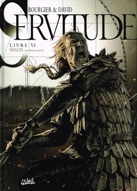 Servitude Livre VI Shalin  (Seconde partie)