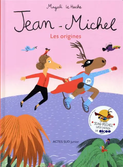 Jean-Michel le Caribou Tome 11 Les origines
