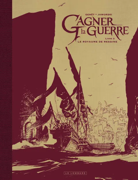 Gagner la guerre Livre 2 Le royaume de Ressine