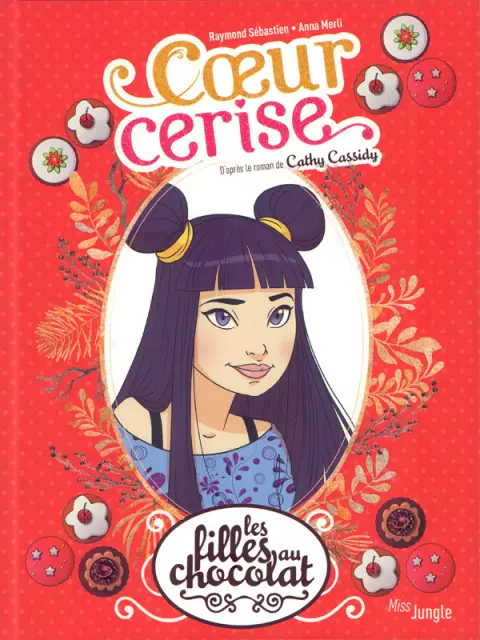 Les Filles au chocolat Tome 1 Cœur Cerise