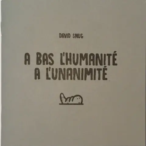 A bas l'humanité à l'unanimité