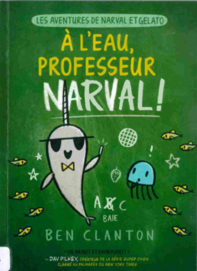 Les aventures de Narval et Gelato 6 À l'eau, professeur Narval !