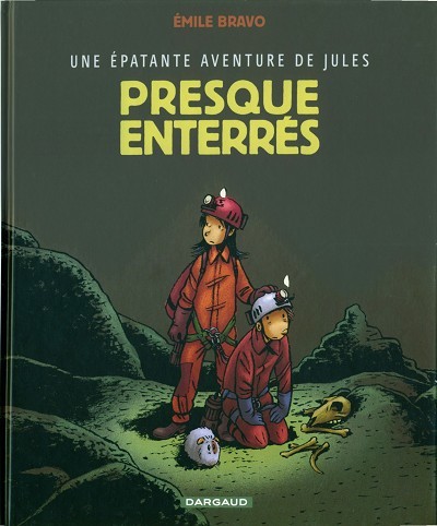 Couverture de l'album Une épatante aventure de Jules Tome 3 Presque enterrés