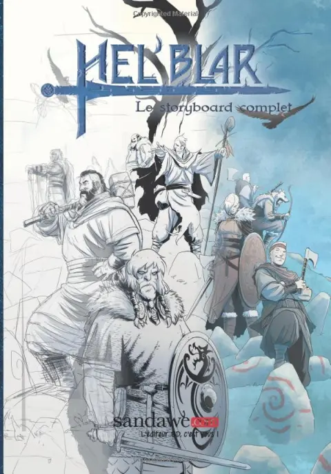 Hel'Blar Le storyboard complet