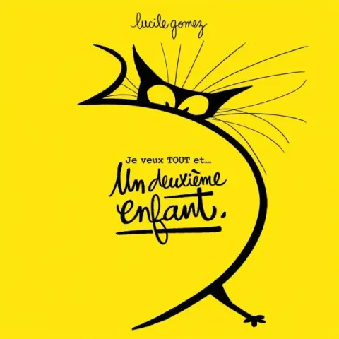 Je veux TOUT et... Un deuxième enfant