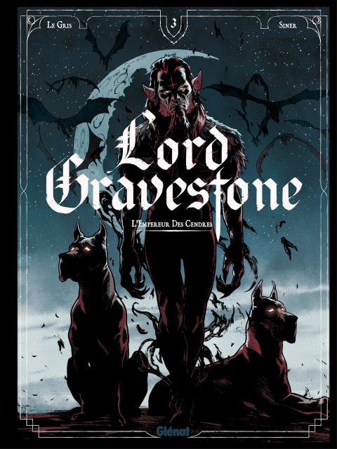 Couverture de l'album Lord Gravestone Tome 3 L'Empereur des Cendres