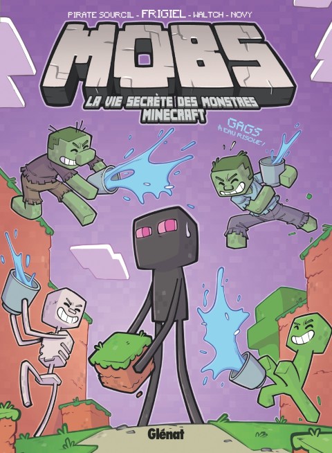Couverture de l'album Mobs - La vie secrète des monstres Minecraft 2 Gags à eau risque !