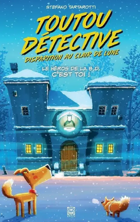 Toutou détective - Le Héros de la B.D. c'est toi ! 2 Disparition au clair de lune