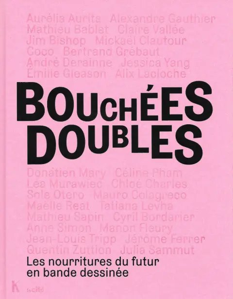 Bouchées Doubles Les nourritures du futur en bande dessinée