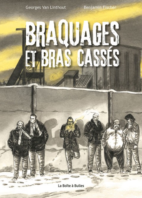 Braquages et bras cassés