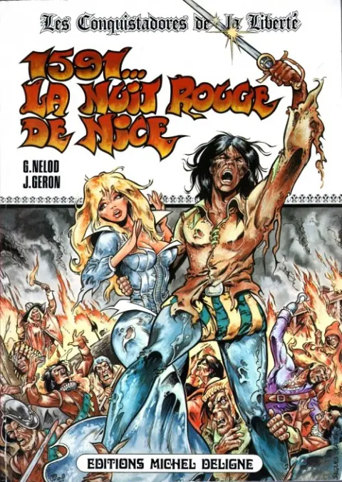Les Conquistadores de la liberté Tome 1 1591... la nuit rouge de Nice