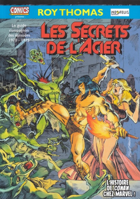 Les Secrets de l'Acier L'Histoire de Conan chez Marvel