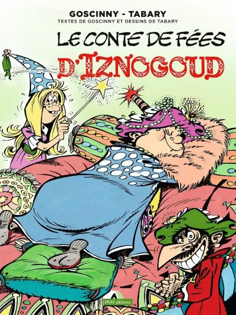 Iznogoud Tome 12 Le Conte De Fées D'Iznogoud